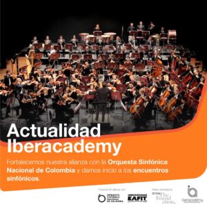 Actualidad Iberacademy. Inicio a los encuentros sinfónicos con maestros de la Orquesta Sinfónica Nacional de Colombia