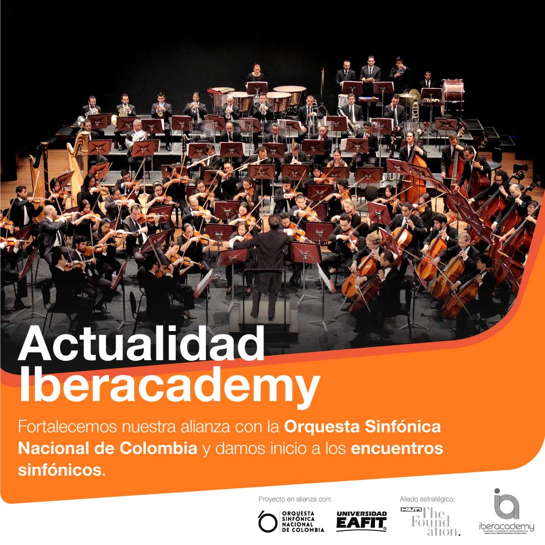 Encuentros Sinfónicos Con La Orquesta Sinfónica Nacional De Colombia Iberacademy 9332